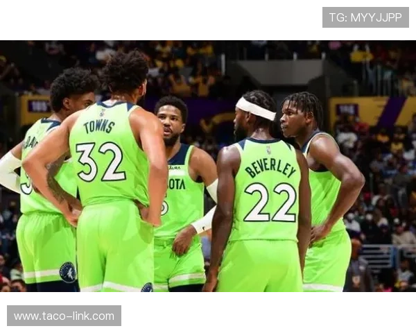 唐斯无球效率提升，拉开空间改变森林狼进攻结构